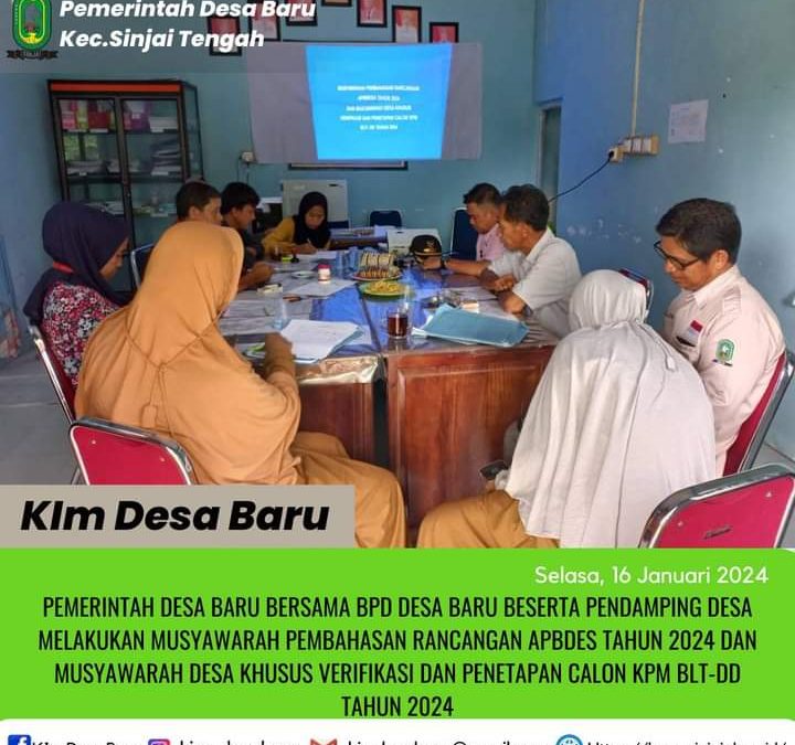 Badan Permusyawaratan Desa (BPD) Desa Baru Bahas Rancangan APBDes Tahun Anggaran 2024.