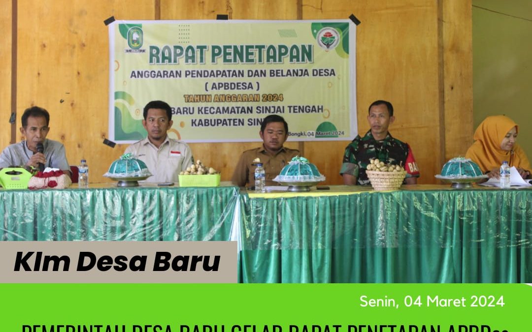 Pemerintah Desa Baru Gelar Rapat Penetapan APBDes Tahun 2024